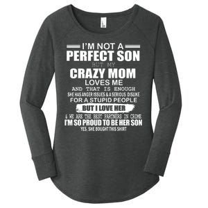 Crazy Mom And Perfect Son Funny Quote Women's Perfect Tri Tunic Long Sleeve Shirt