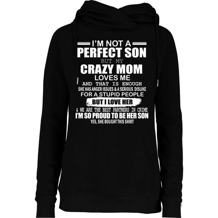 Crazy Mom And Perfect Son Funny Quote Womens Funnel Neck Pullover Hood