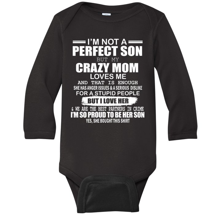 Crazy Mom And Perfect Son Funny Quote Baby Long Sleeve Bodysuit