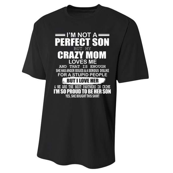 Crazy Mom And Perfect Son Funny Quote Performance Sprint T-Shirt