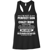 Crazy Mom And Perfect Son Funny Quote Women's Racerback Tank