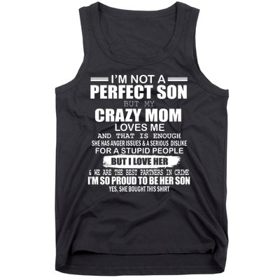 Crazy Mom And Perfect Son Funny Quote Tank Top