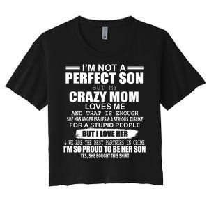 Crazy Mom And Perfect Son Funny Quote Women's Crop Top Tee