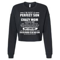 Crazy Mom And Perfect Son Funny Quote Cropped Pullover Crew