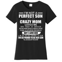 Crazy Mom And Perfect Son Funny Quote Women's T-Shirt