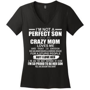 Crazy Mom And Perfect Son Funny Quote Women's V-Neck T-Shirt