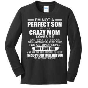 Crazy Mom And Perfect Son Funny Quote Kids Long Sleeve Shirt