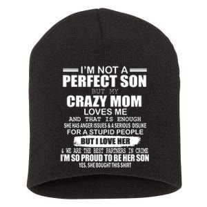 Crazy Mom And Perfect Son Funny Quote Short Acrylic Beanie