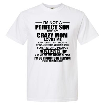 Crazy Mom And Perfect Son Funny Quote Garment-Dyed Heavyweight T-Shirt