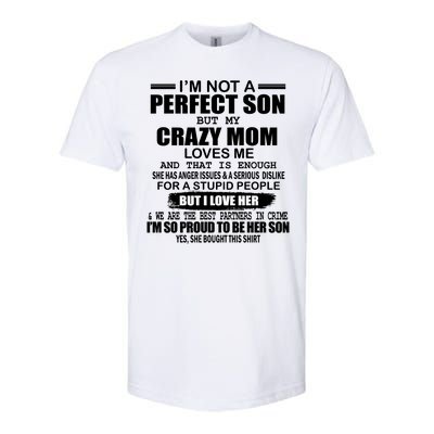 Crazy Mom And Perfect Son Funny Quote Softstyle® CVC T-Shirt