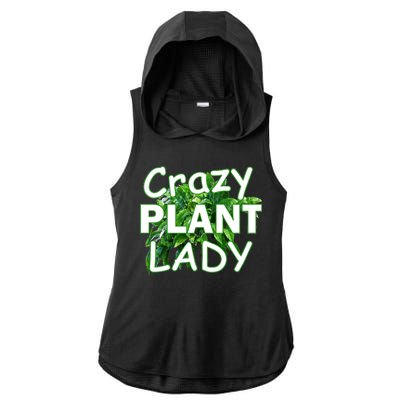 Crazy Plant Lady Ladies PosiCharge Tri-Blend Wicking Draft Hoodie Tank