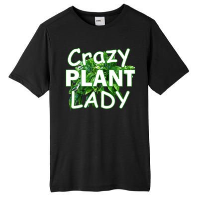 Crazy Plant Lady Tall Fusion ChromaSoft Performance T-Shirt