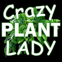 Crazy Plant Lady Mug