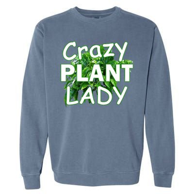 Crazy Plant Lady Garment-Dyed Sweatshirt