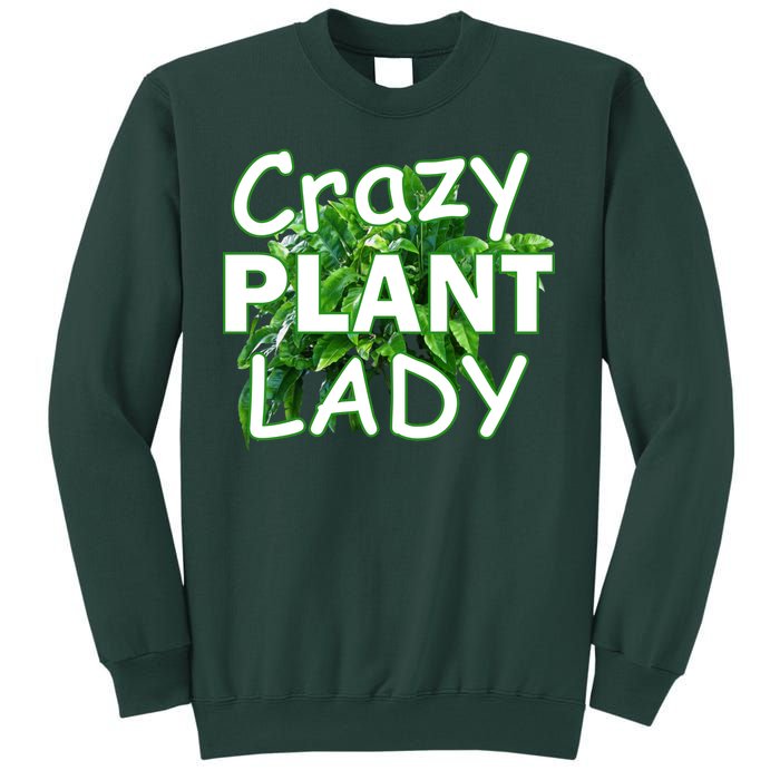 Crazy Plant Lady Sweatshirt