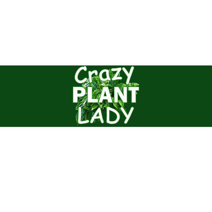 Crazy Plant Lady Bumper Sticker