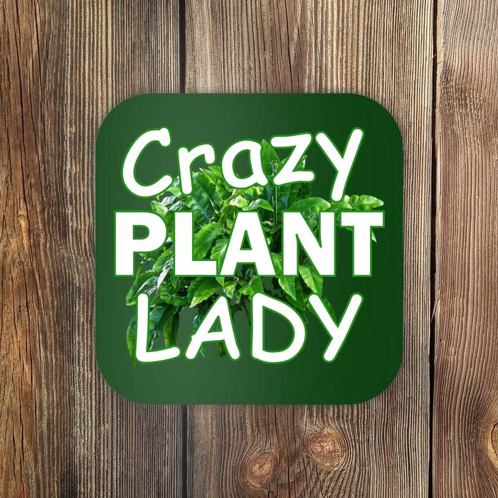 Crazy Plant Lady Coaster