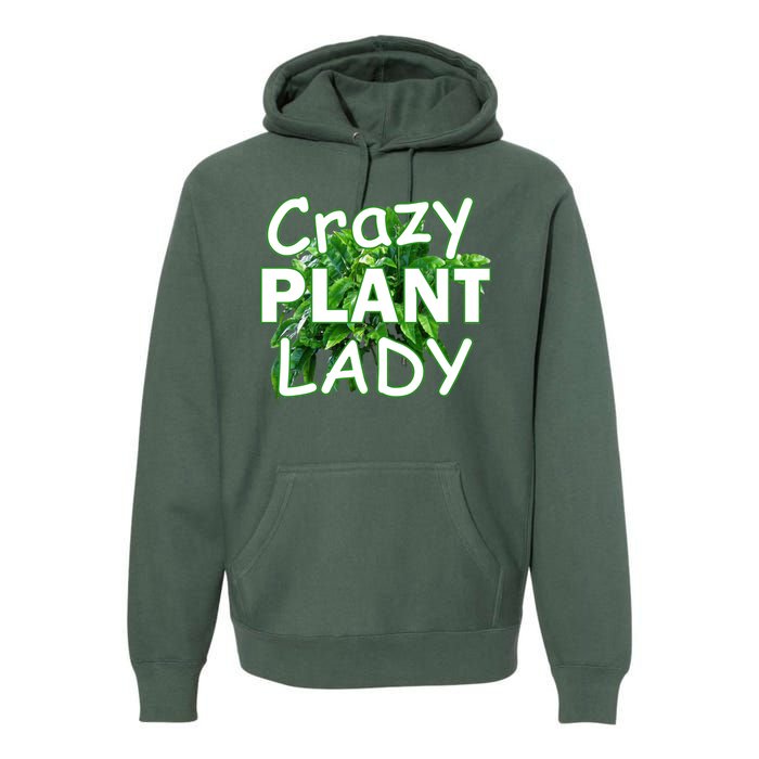 Crazy Plant Lady Premium Hoodie