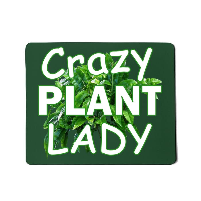 Crazy Plant Lady Mousepad