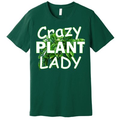 Crazy Plant Lady Premium T-Shirt