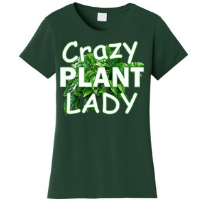 Crazy Plant Lady Women's T-Shirt