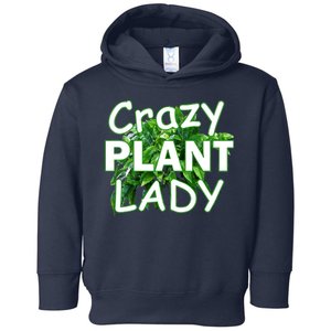 Crazy Plant Lady Toddler Hoodie