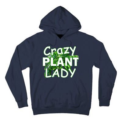 Crazy Plant Lady Tall Hoodie