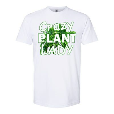 Crazy Plant Lady Softstyle CVC T-Shirt