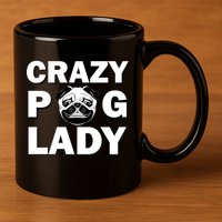 Crazy Pug Lady 11oz C Handle Ceramic Mug