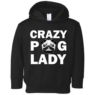 Crazy Pug Lady Toddler Hoodie