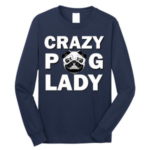 Crazy Pug Lady Long Sleeve Shirt