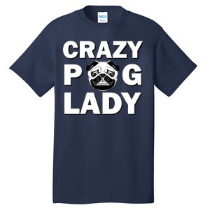 Crazy Pug Lady Tall T-Shirt