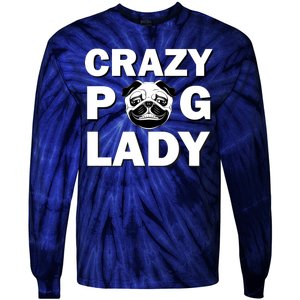 Crazy Pug Lady Tie-Dye Long Sleeve Shirt