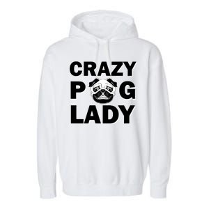 Crazy Pug Lady Garment-Dyed Fleece Hoodie