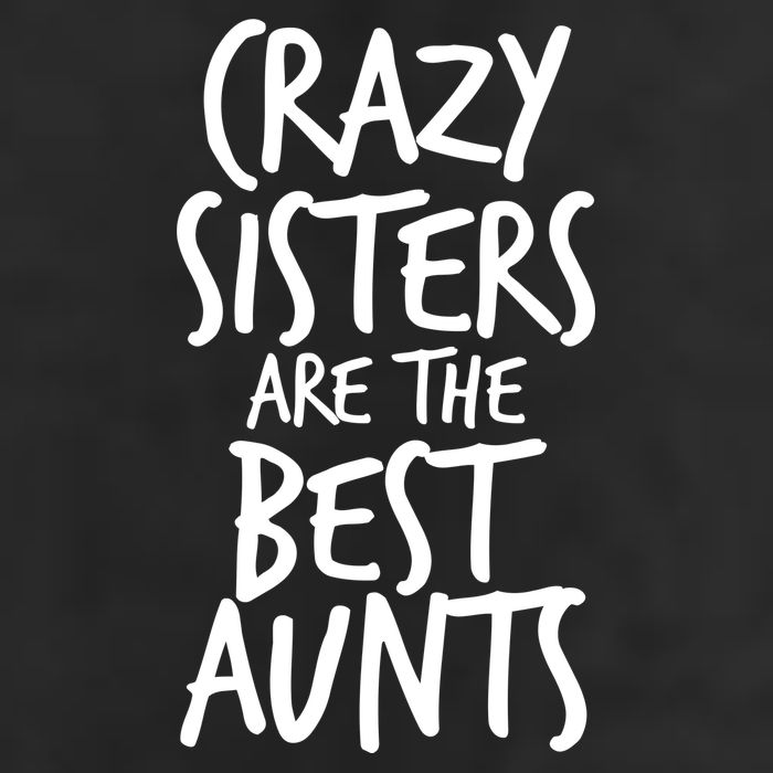 Crazy Sisters Are The Best Aunts Adult Drive Performance Visor