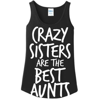 Crazy Sisters Are The Best Aunts Ladies Essential Tank