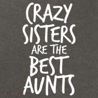 Crazy Sisters Are The Best Aunts Cotton Canvas Backpack