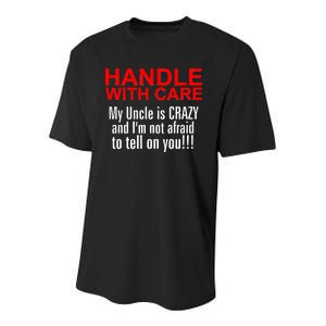 Crazy Uncle - Handle With Care Funny Youth Performance Sprint T-Shirt