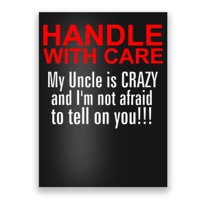 Crazy Uncle - Handle With Care Funny Poster