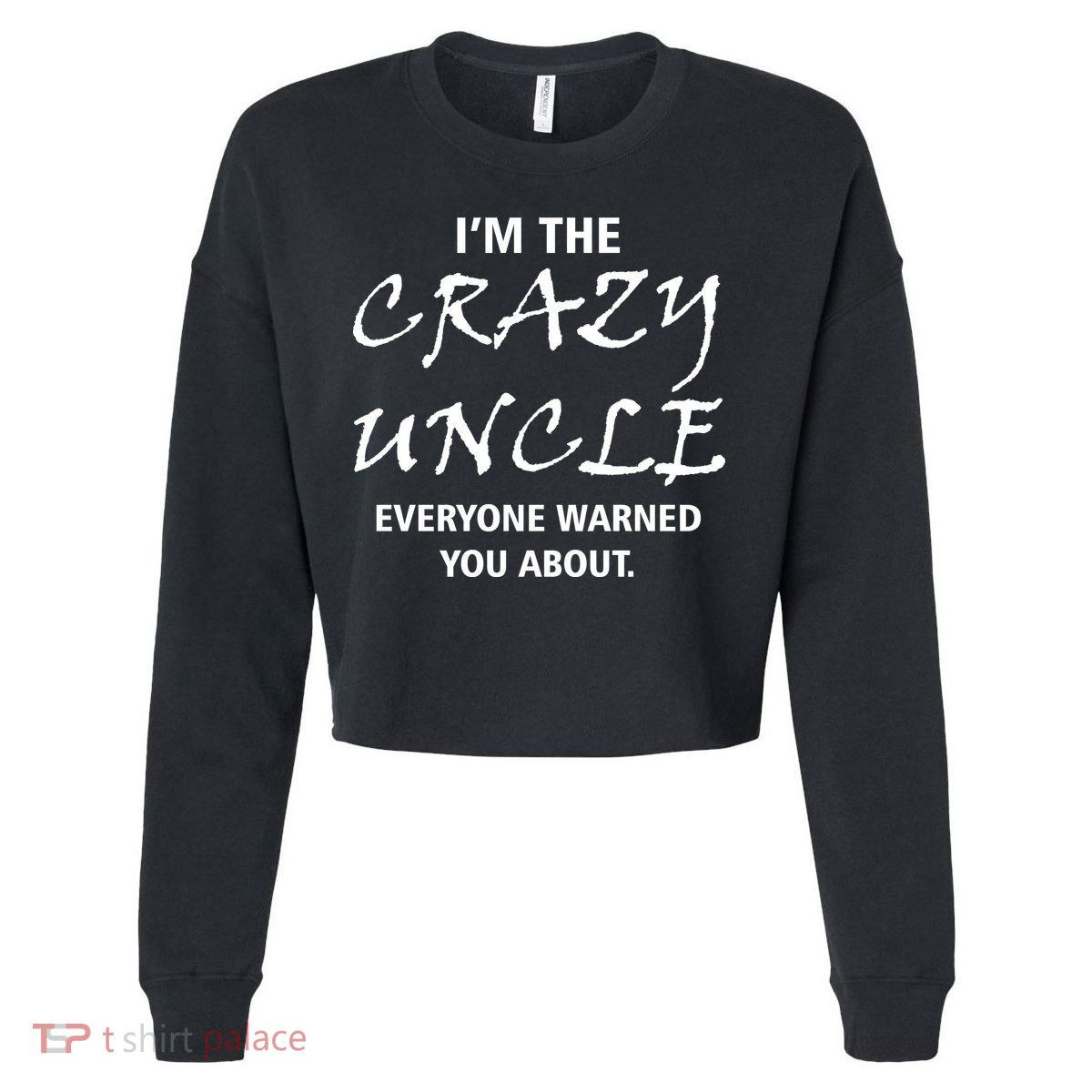 Crazy Uncle - Handle With Care Funny Cropped Pullover Crew