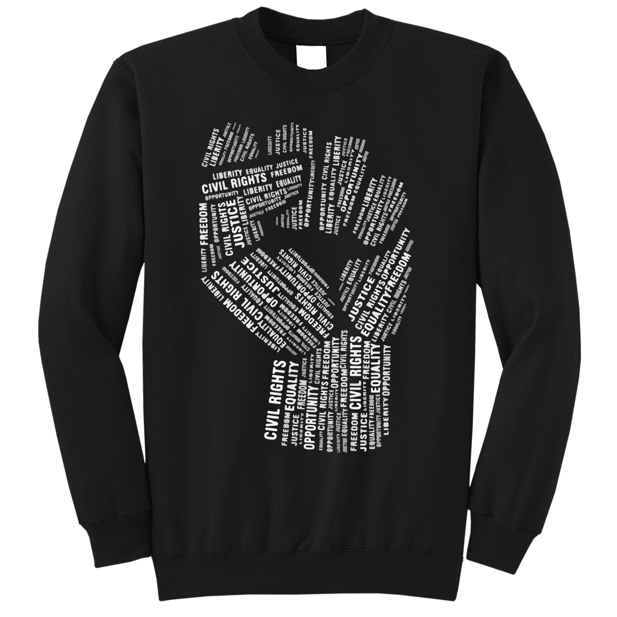 Civil Rights Black Power Fist March For Justice Sweatshirt