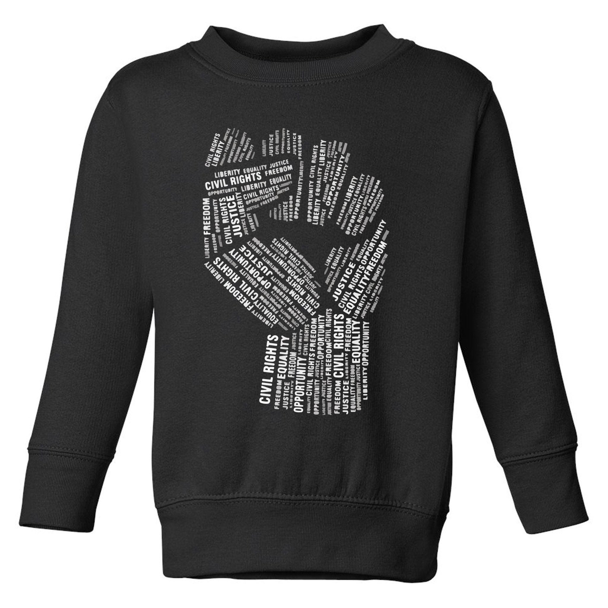 Civil Rights Black Power Fist March For Justice Toddler Sweatshirt