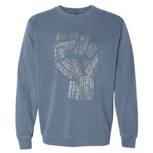 Civil Rights Black Power Fist March For Justice Garment-Dyed Sweatshirt