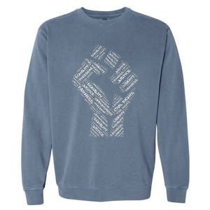 Civil Rights Black Power Fist March For Justice Garment-Dyed Sweatshirt