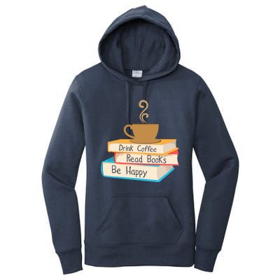 Coffee Read Books Be Happy Cool Gift Women's Pullover Hoodie