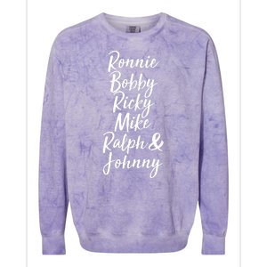 Cool Ronnie Bobby Ricky Mike Ralph And Johnny Colorblast Crewneck Sweatshirt