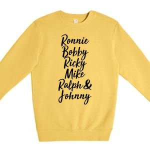 Cool Ronnie Bobby Ricky Mike Ralph And Johnny Premium Crewneck Sweatshirt