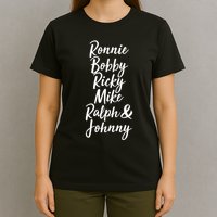 Cool Ronnie Bobby Ricky Mike Ralph And Johnny T-Shirt