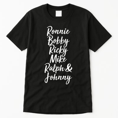 Cool Ronnie Bobby Ricky Mike Ralph And Johnny Tall T-Shirt