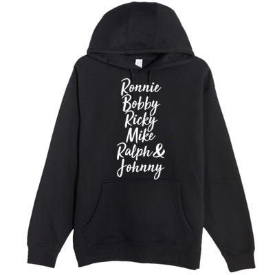 Cool Ronnie Bobby Ricky Mike Ralph And Johnny Premium Pullover Hoodie
